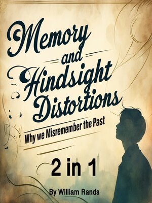 cover image of Memory and Hindsight Distortions